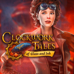 Clockwork Tales: of Glass and Ink Steam CD Key