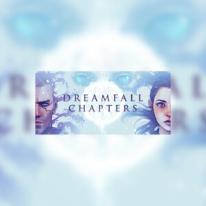 Dreamfall Chapters Steam Gift