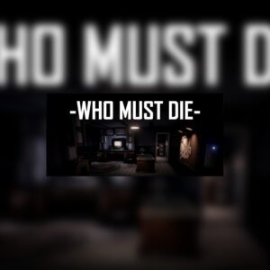Who Must Die EU Steam CD Key