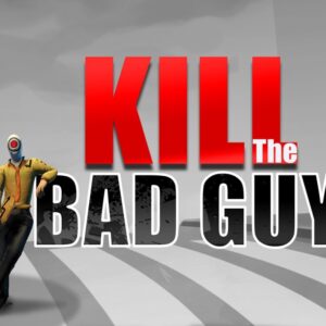 Kill The Bad Guy Steam CD Key