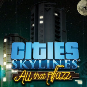 Cities: Skylines - All That Jazz DLC EU Steam CD Key