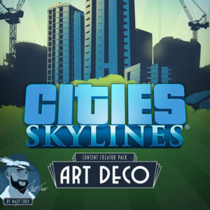 Cities: Skylines - Content Creator Pack: Art Deco DLC EU Steam CD Key