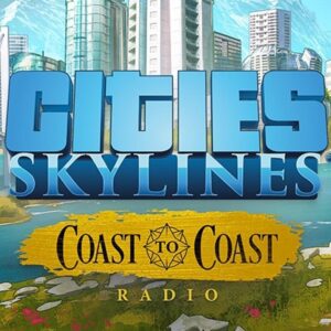 Cities: Skylines - Coast to Coast Radio DLC EU Steam CD Key