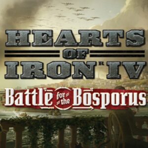 Hearts of Iron IV - Battle for the Bosporus DLC EU Steam CD Key