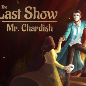 The Last Show of Mr. Chardish EU PS4 CD Key