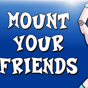 Mount Your Friends Steam Gift
