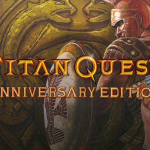 Titan Quest Anniversary Edition EU Steam CD Key